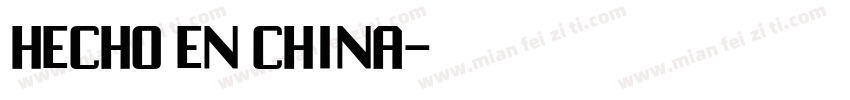 HECHO EN CHINA字体转换